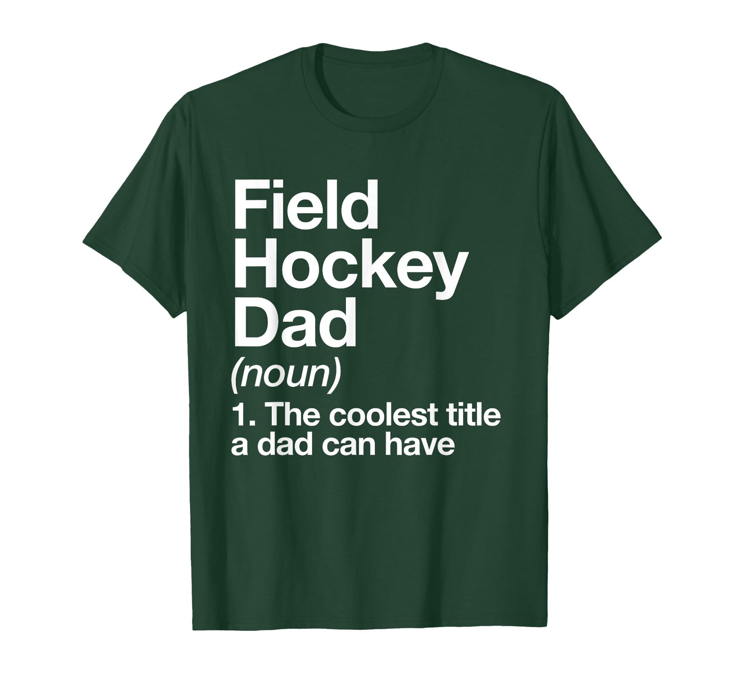 Field Hockey Dad Definition Funny Sports T-Shirt