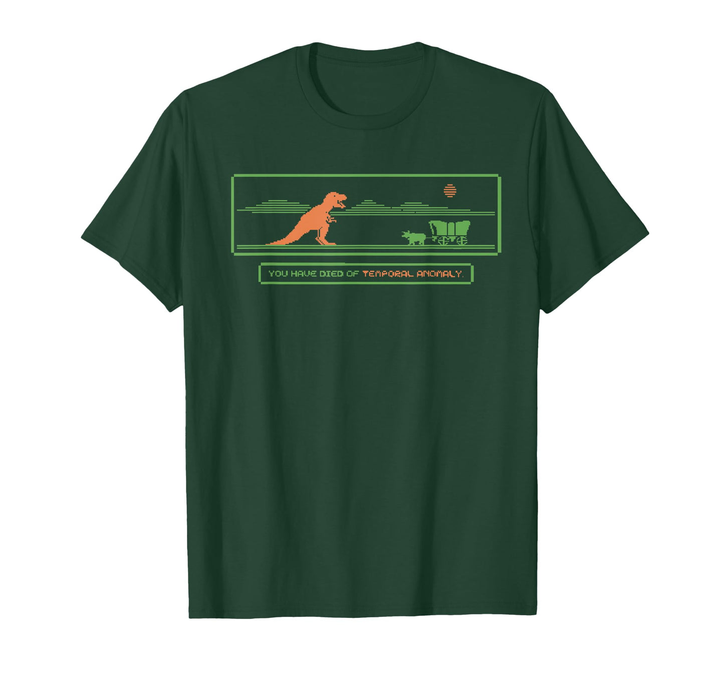You Have Died Of Temporal Anomaly Funny T-Shirt