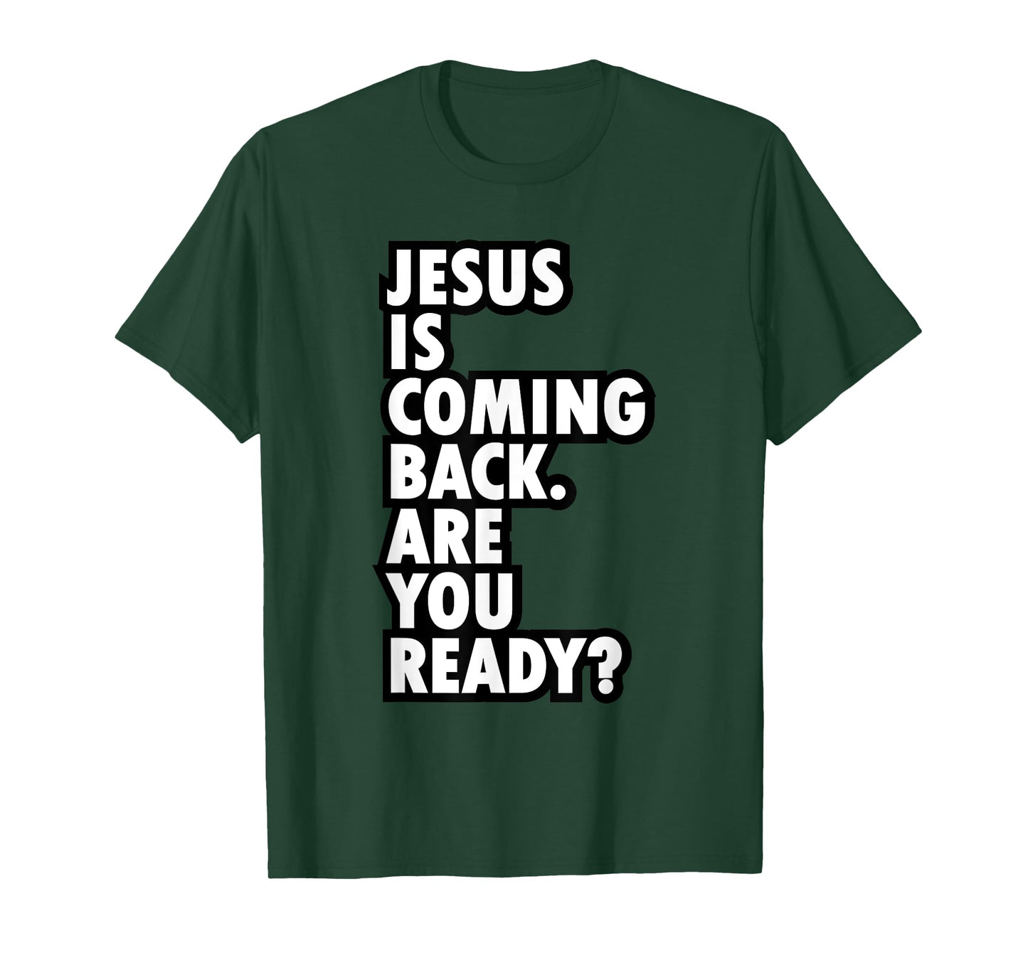 Jesus Is Coming Back Are You Ready - Be a Witness T-Shirt