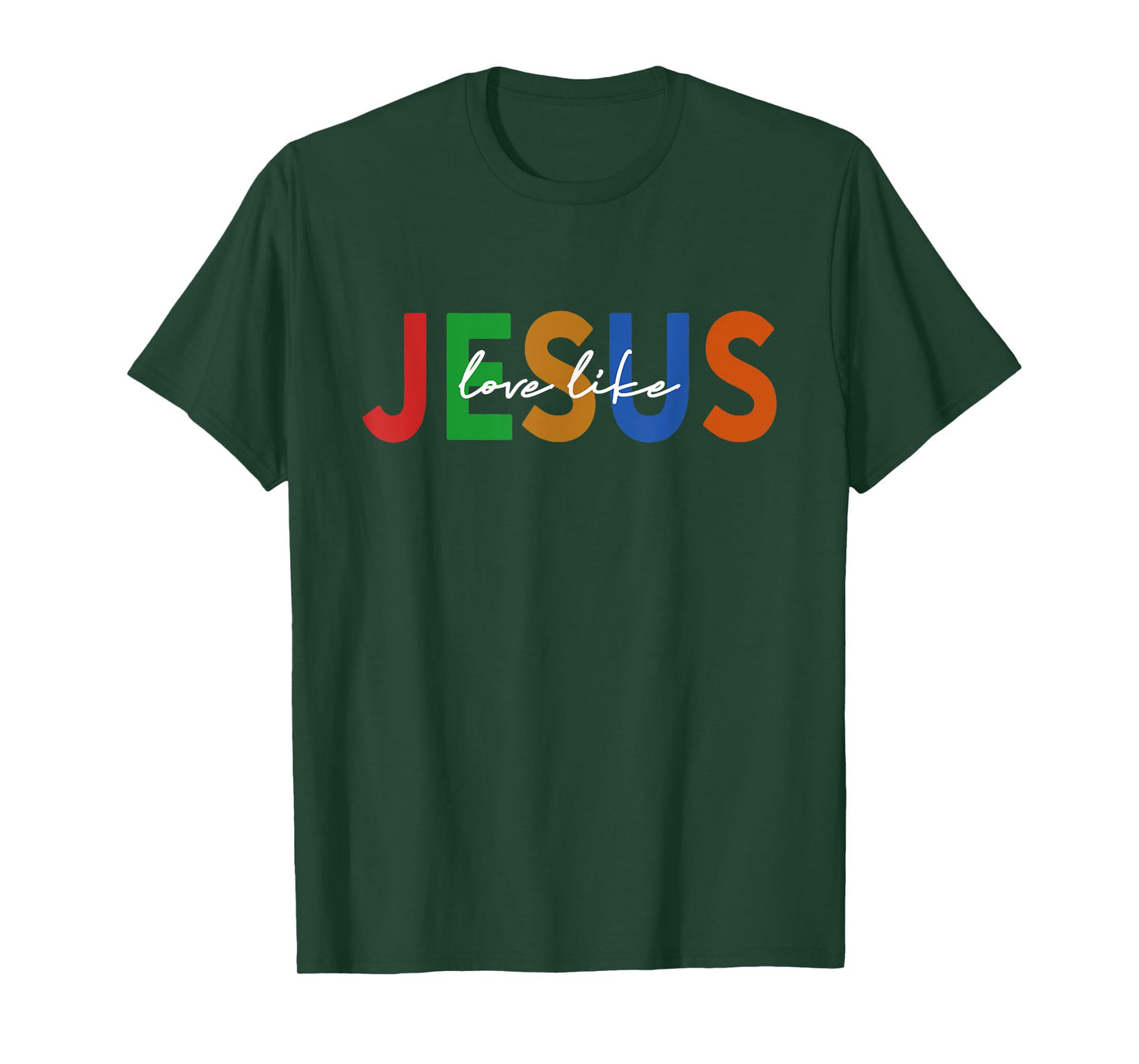 Christian Words God Religious Love Like Jesus T-Shirt