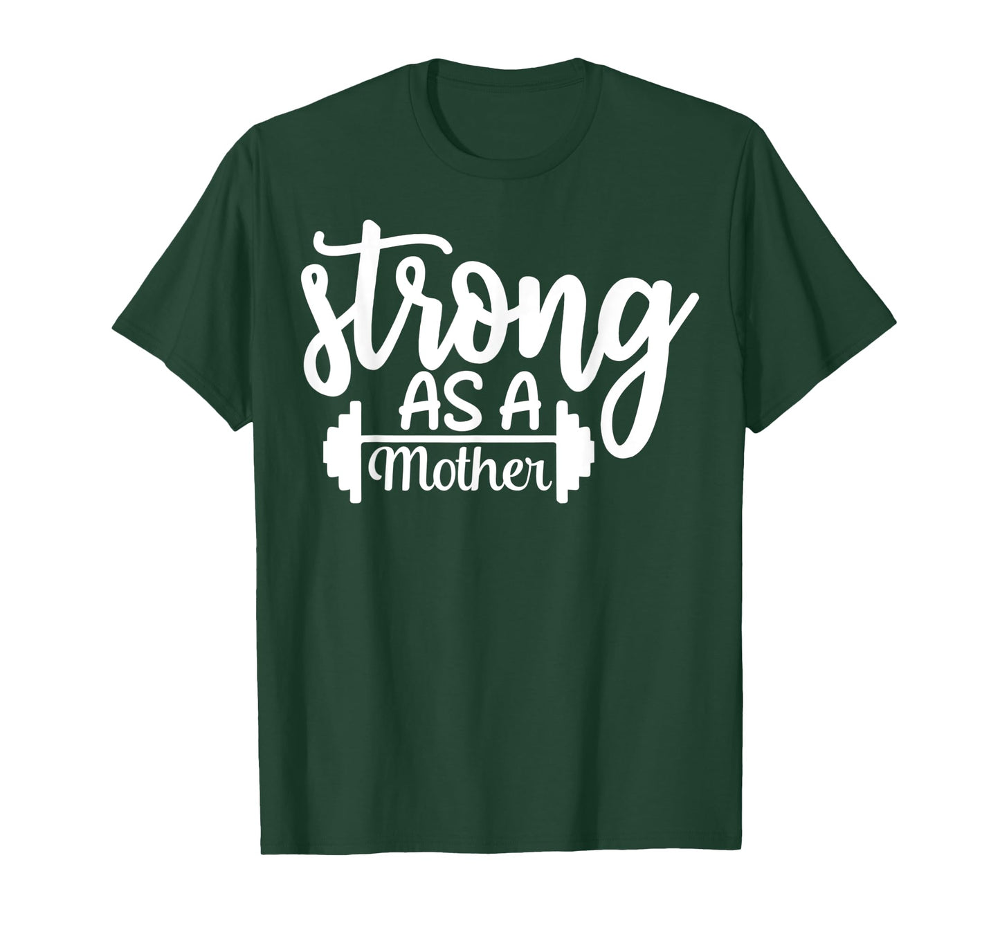 Strong As A Mother Exercise Fitness Workout Gym Gift T-Shirt
