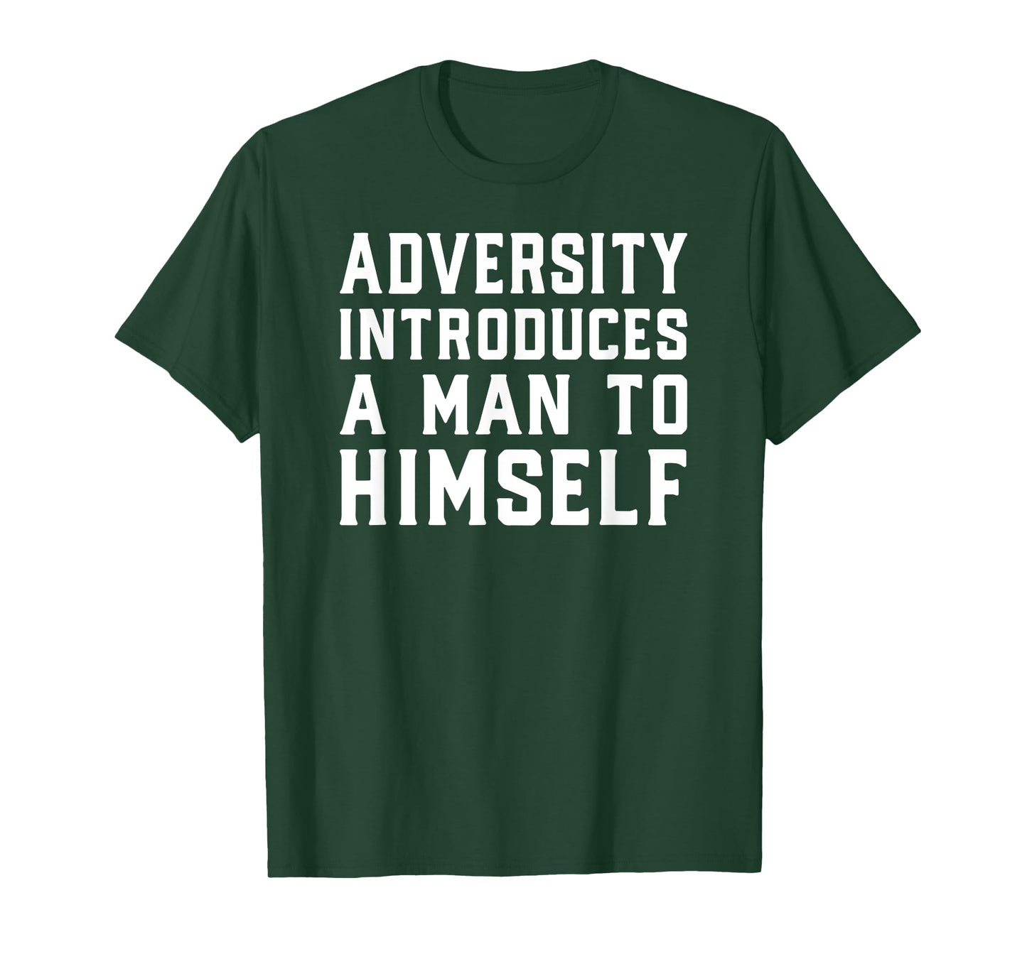 Adversity Introduces A Man Motivational Quote Design T-Shirt