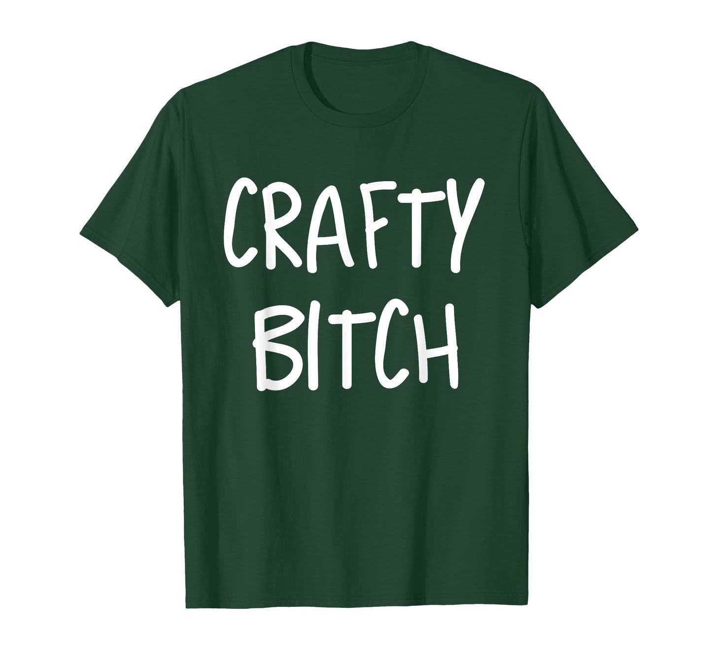 Crafty Bitch Funny Crafter Crafting T Shirt Tshirt Adult T-Shirt