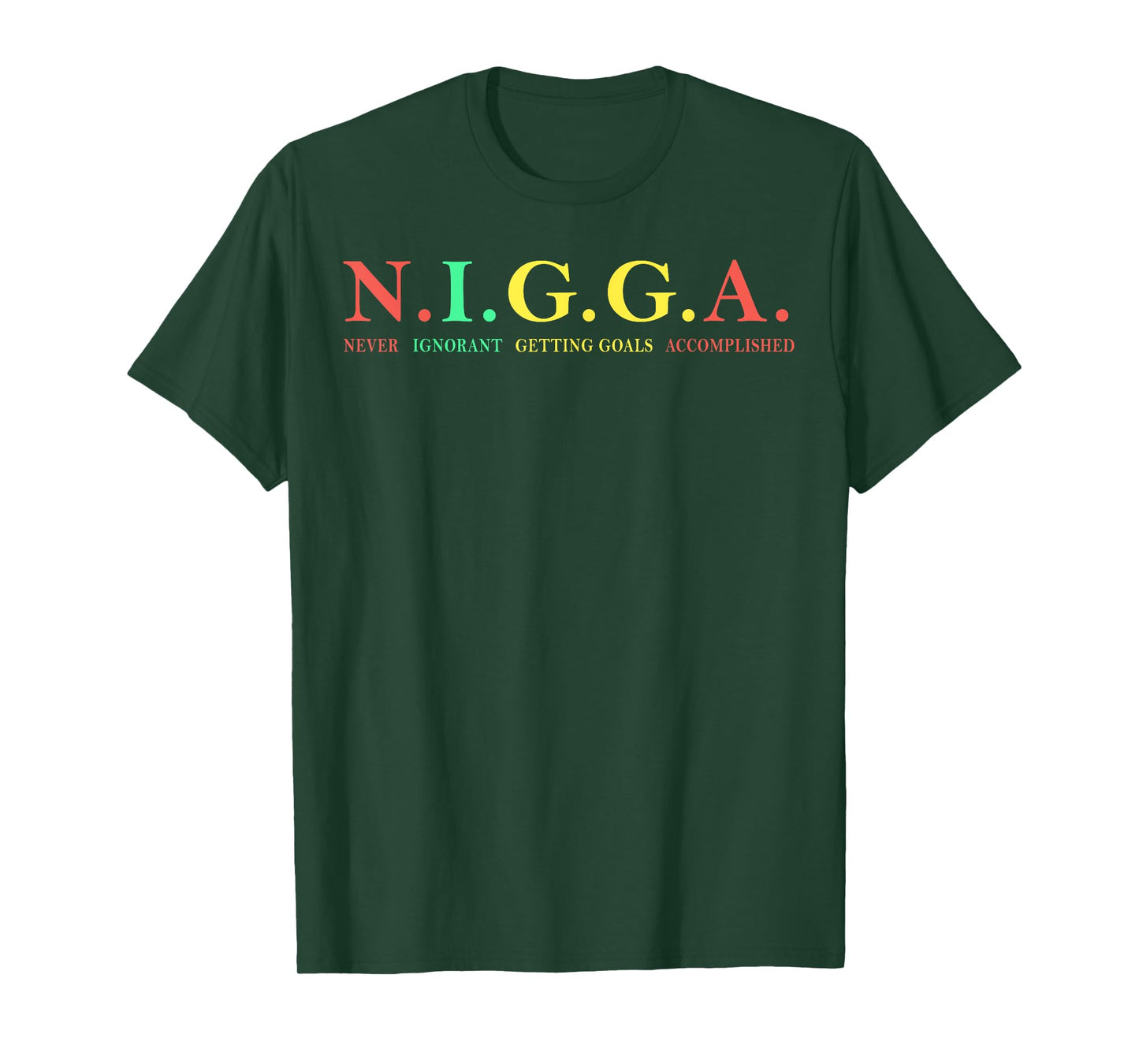 N.I.G.G.A Never Ignorant Getting Goals Accomplished T-Shirt