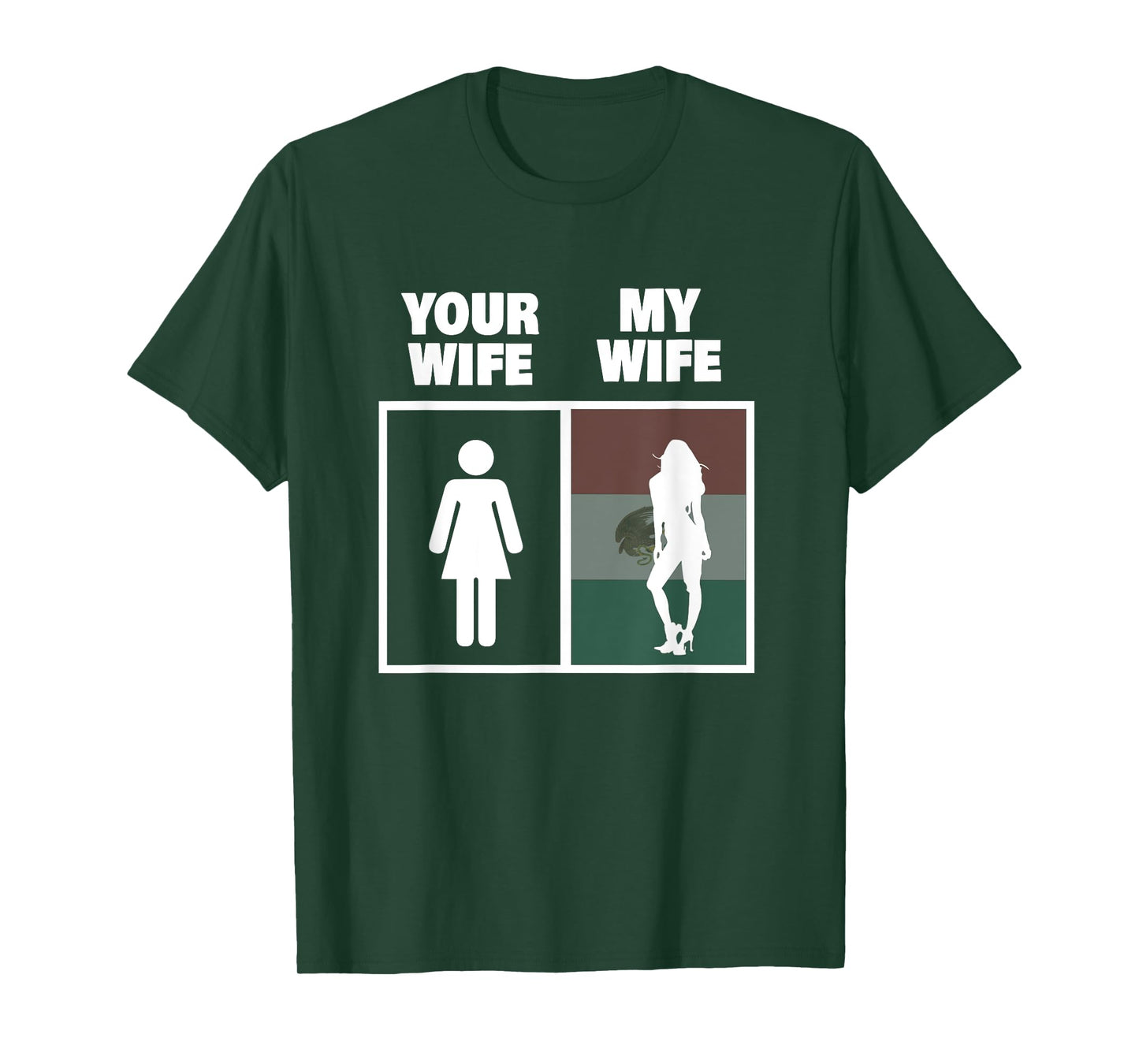 My Mexican Wife is Hotter Than Yours Funny Latina Girls Tee