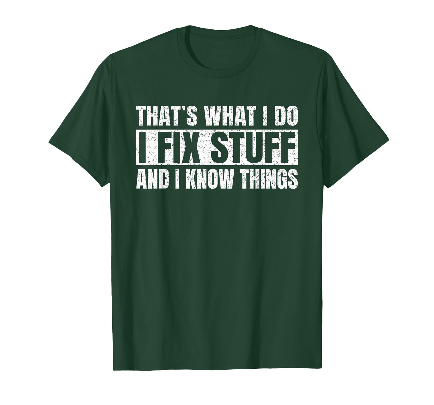 That's What I Do I Fix Stuff And I Know Things Funny Vintage T-Shirt