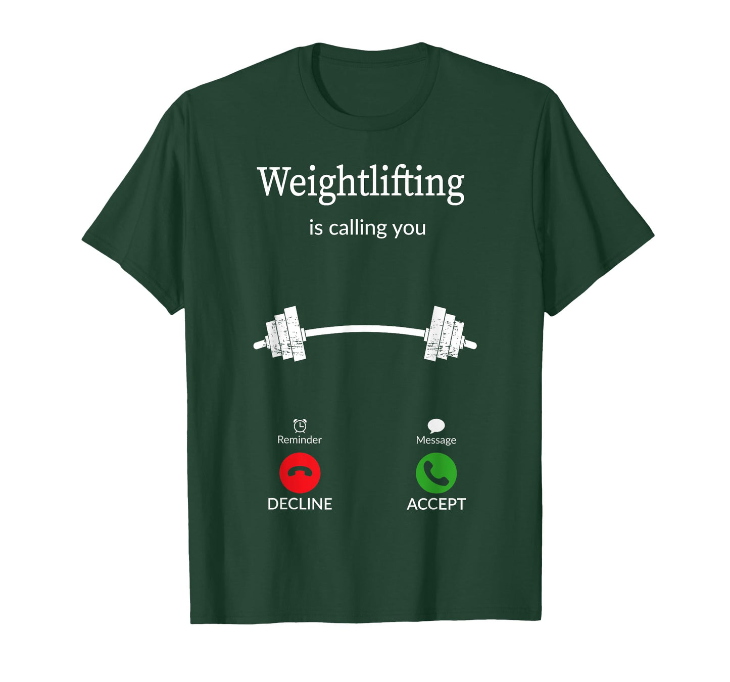 Weightlifting Calling You Funny Gym Fitness Workout T-Shirt