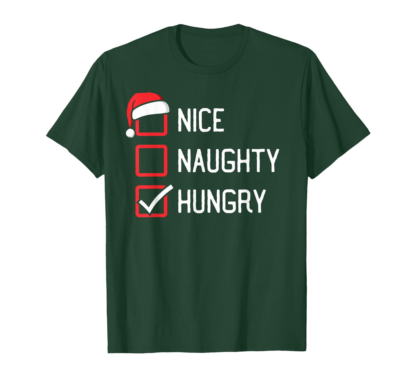 Nice Naughty List Hungry Christmas T-Shirt