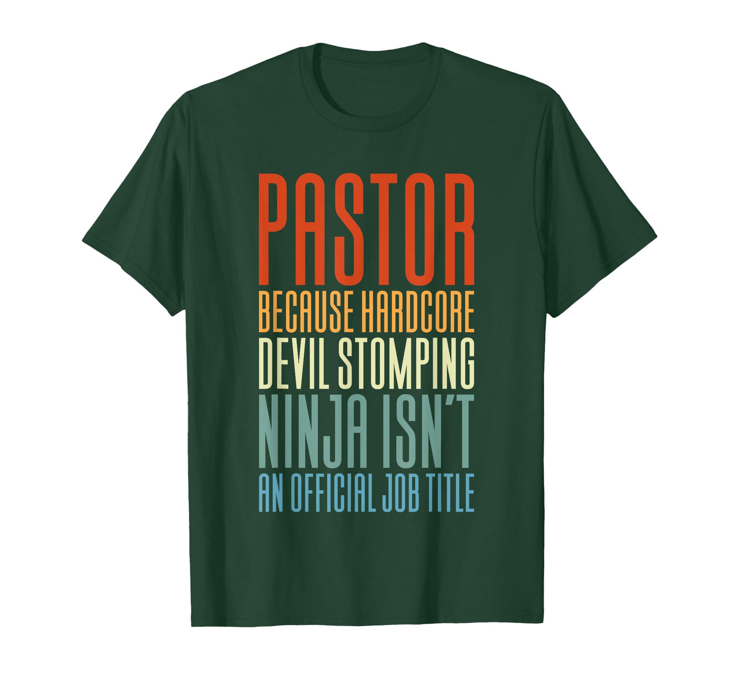 Pastor Because Devil Stomping Ninja Isn't Job Title T-Shirt