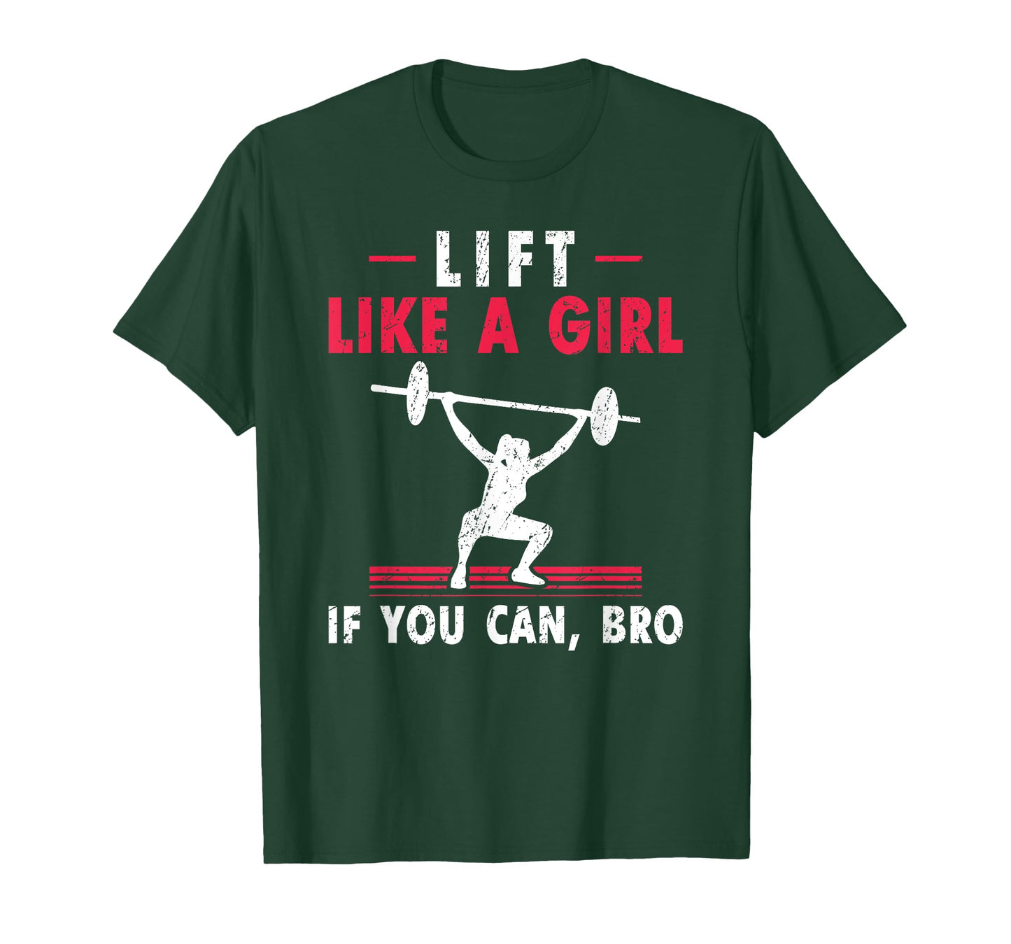 Womens Lift Like A Girl if you Can Bro Weightlifting Lifting T-Shirt