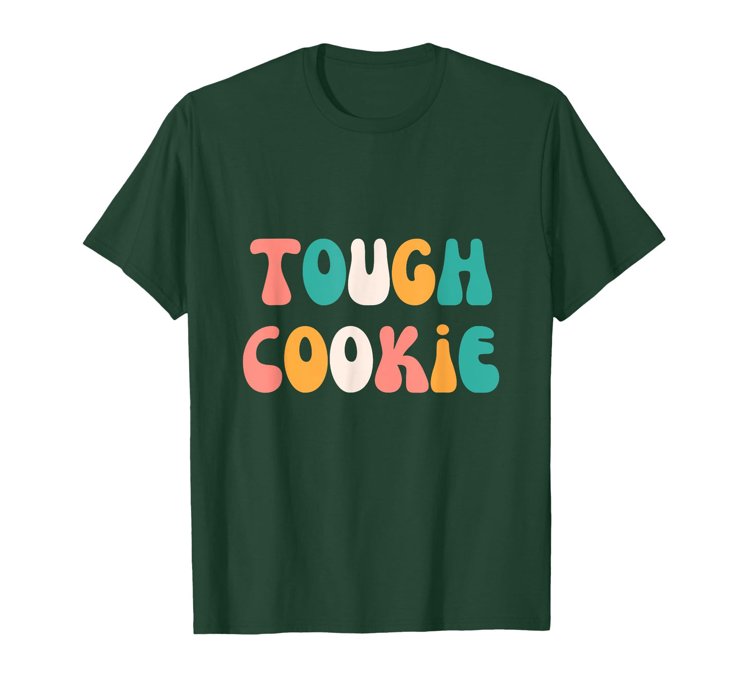 Tough Cookie Cute Strong Stylish Graphic T-Shirt T-Shirt