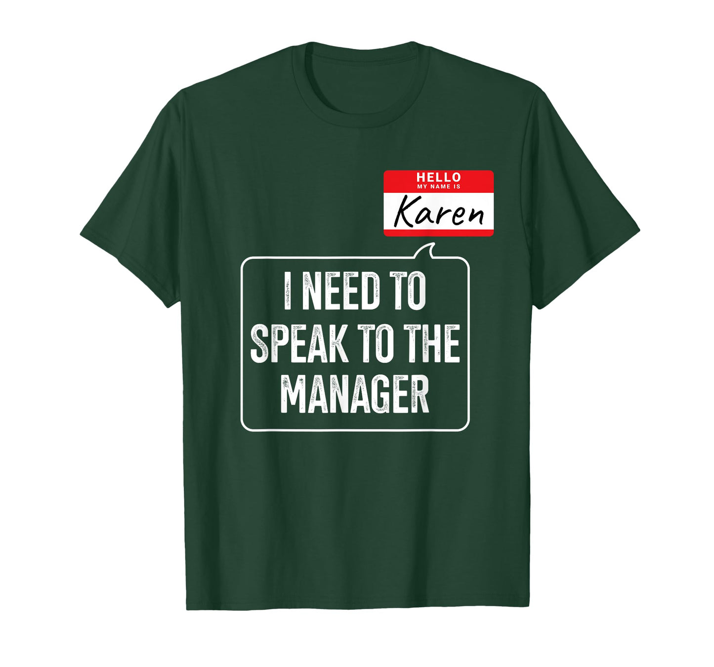 Karen need speak manager funny costume for halloween party T-Shirt
