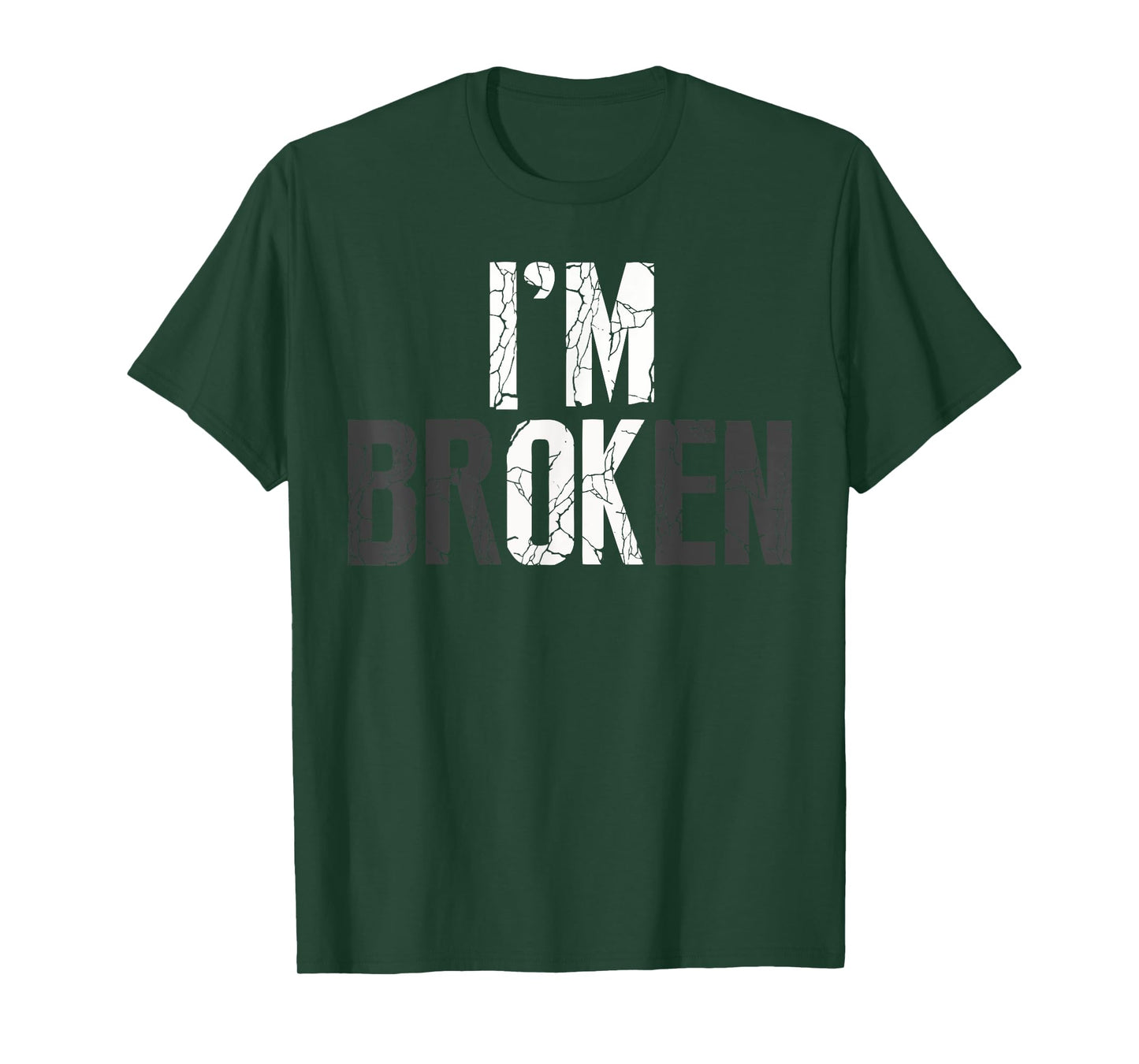 Mental Health I'm Broken Invisible Illness I'm OK Broken T-Shirt
