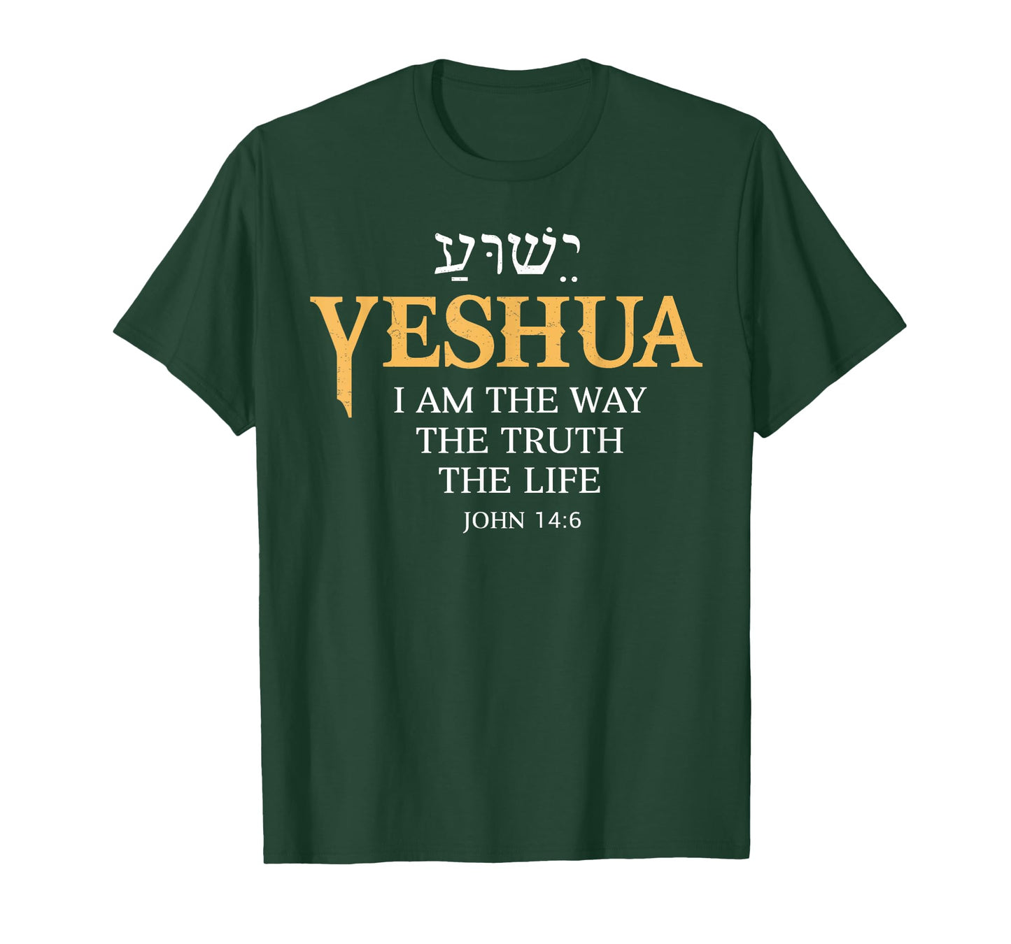 Yeshua Jesus I Am The Way Truth Life Christian Bible T-Shirt