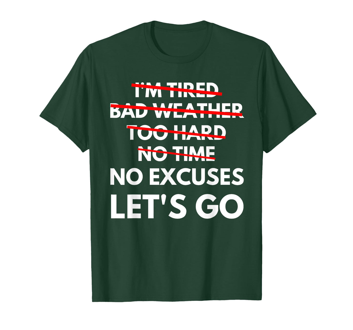 No Excuses Let's Go Gym Workout T-Shirt T-Shirt