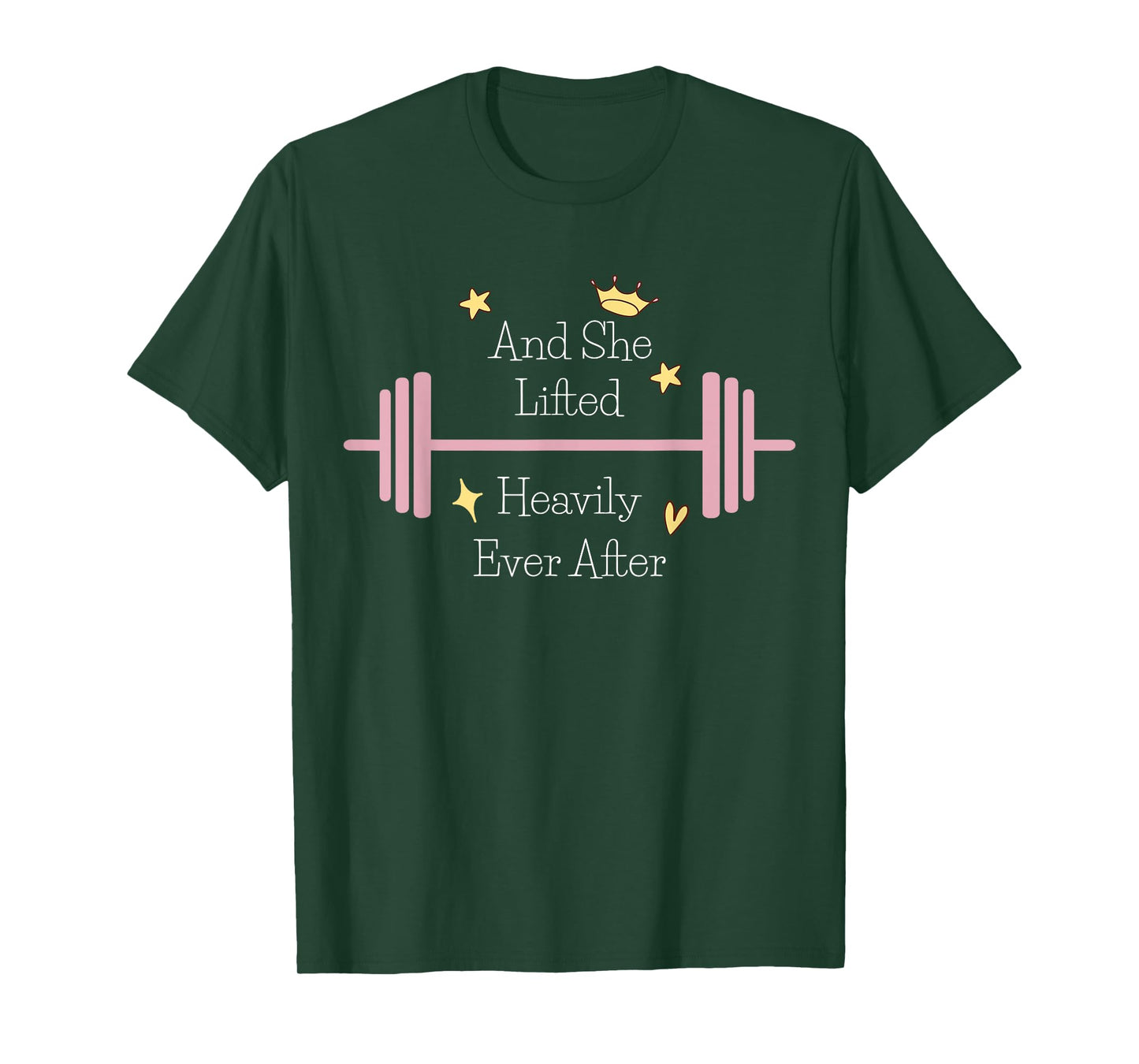 And She Lifted Heavily Ever After Funny Womens Gym Workout T-Shirt