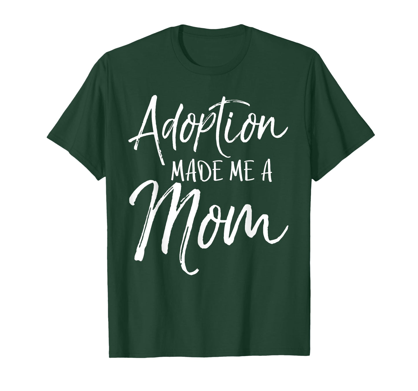 Mother's Day Gift for Adoptive Moms Adoption Made Me a Mom T-Shirt