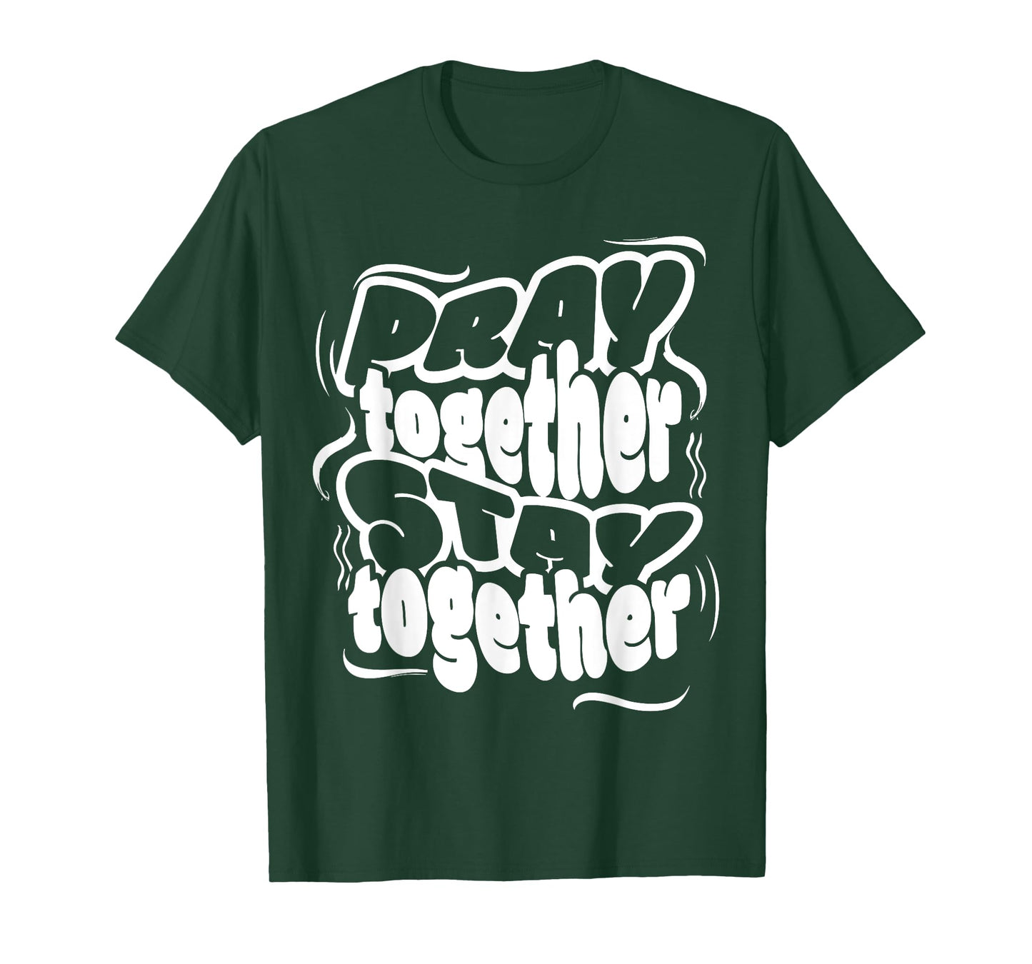 Cute Pray Together Stay Together Christian Duty Jesus Lover T-Shirt