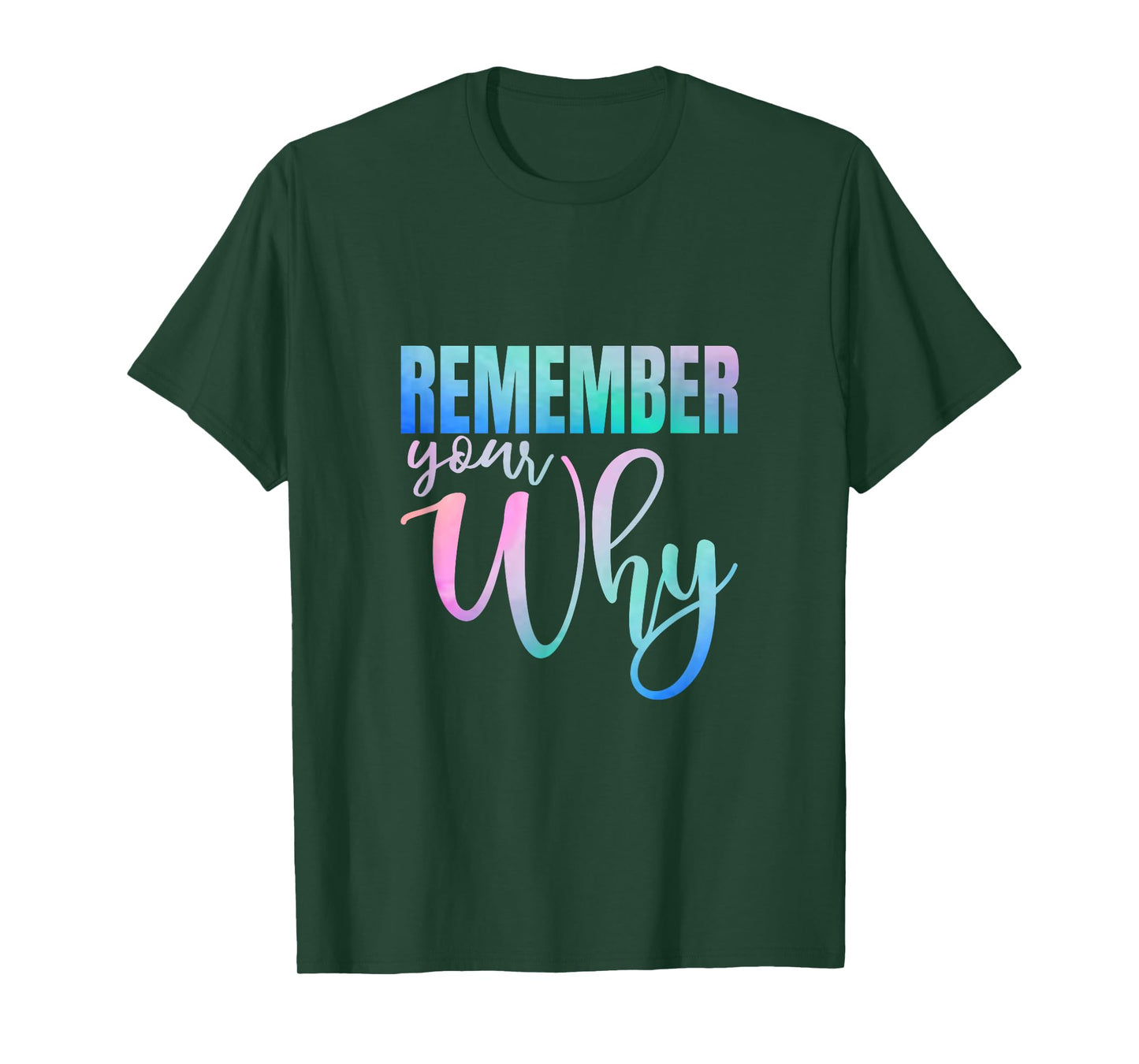 Remember Your Why Gym Motivation Fitness Inspirational T-Shirt