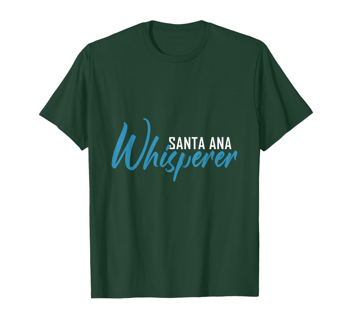 Santa ANA Whisperer T-Shirt City Shirt Santa ANA T-Shirt
