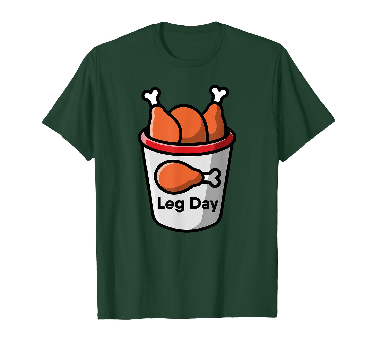 Leg Day Food Chicken Workout Gym Fitness Weightlifting Humor T-Shirt