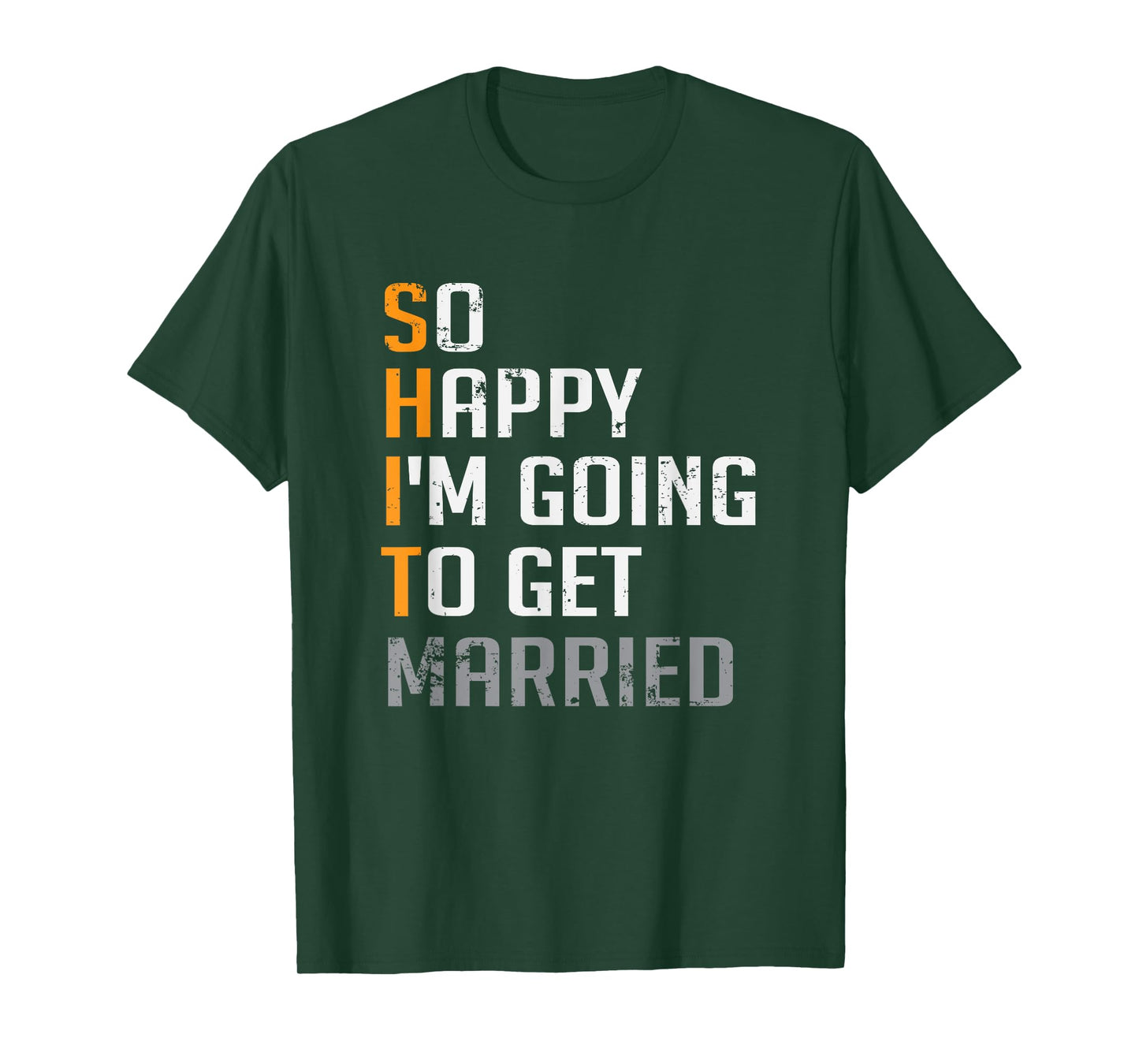 So Happy I'm Going To Get Married Groomsmen Wedding T-Shirt