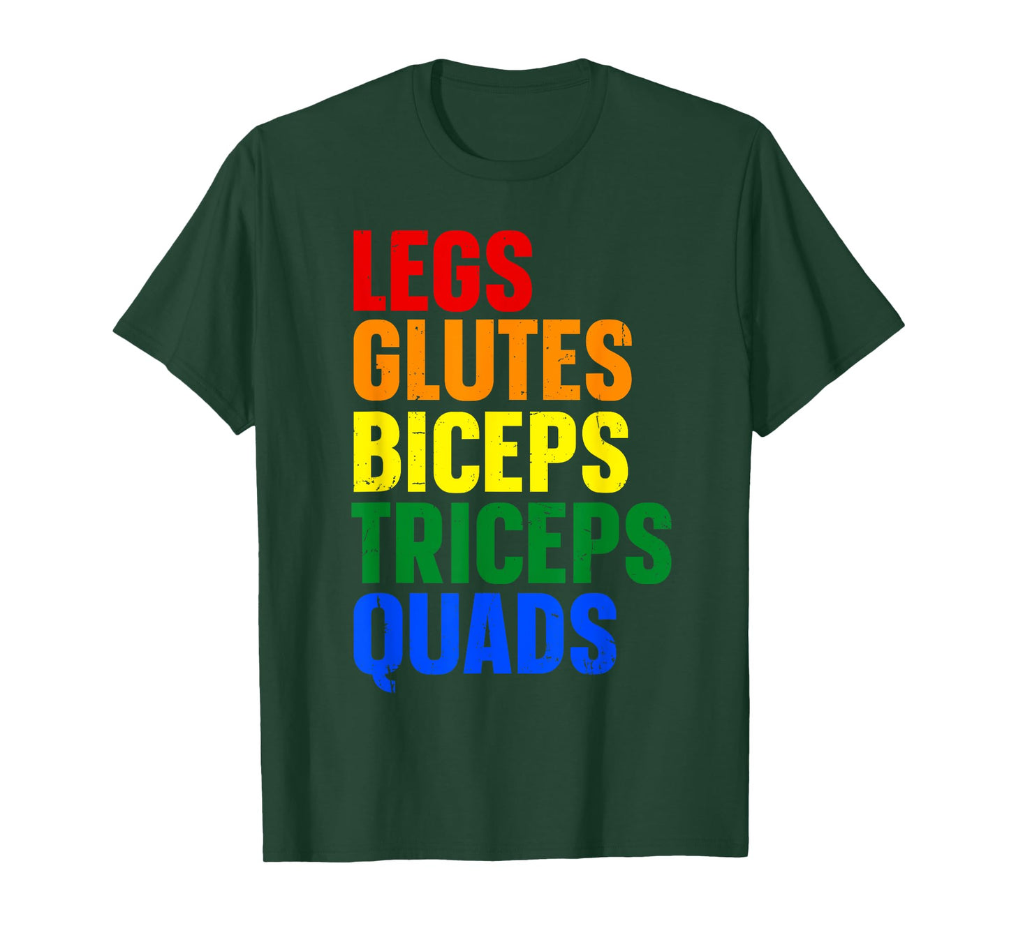 Legs Glutes Biceps Triceps Quads T-Shirt