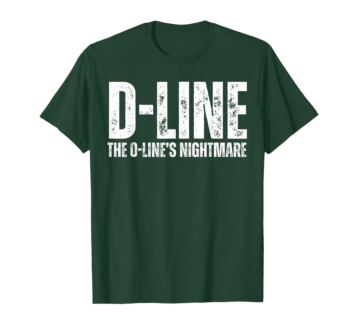 D-Line The O-line’s Nightmare Football Defensive Line DL T-Shirt