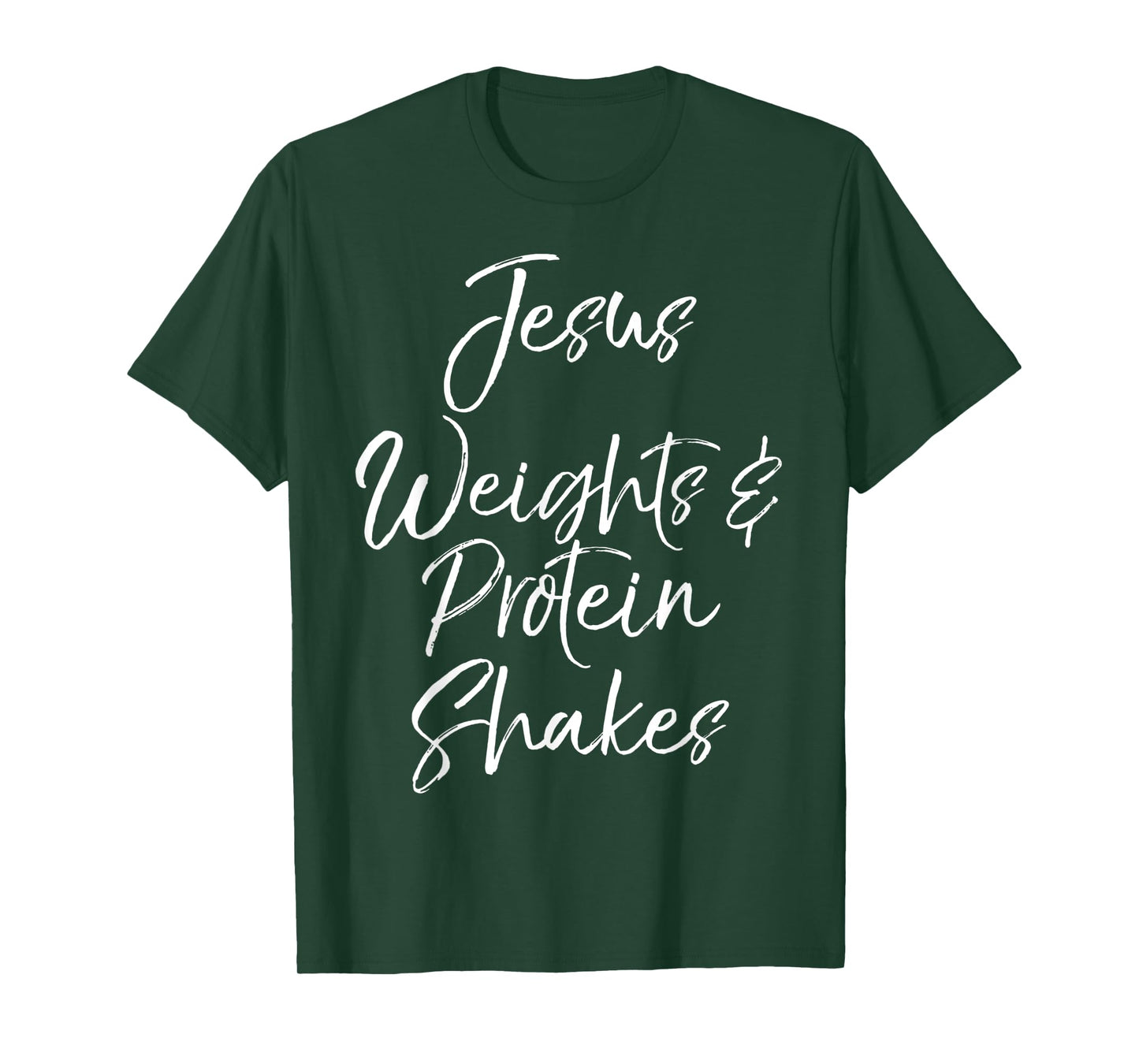 Cute Christian Workout Quote Jesus Weights & Protein Shakes T-Shirt
