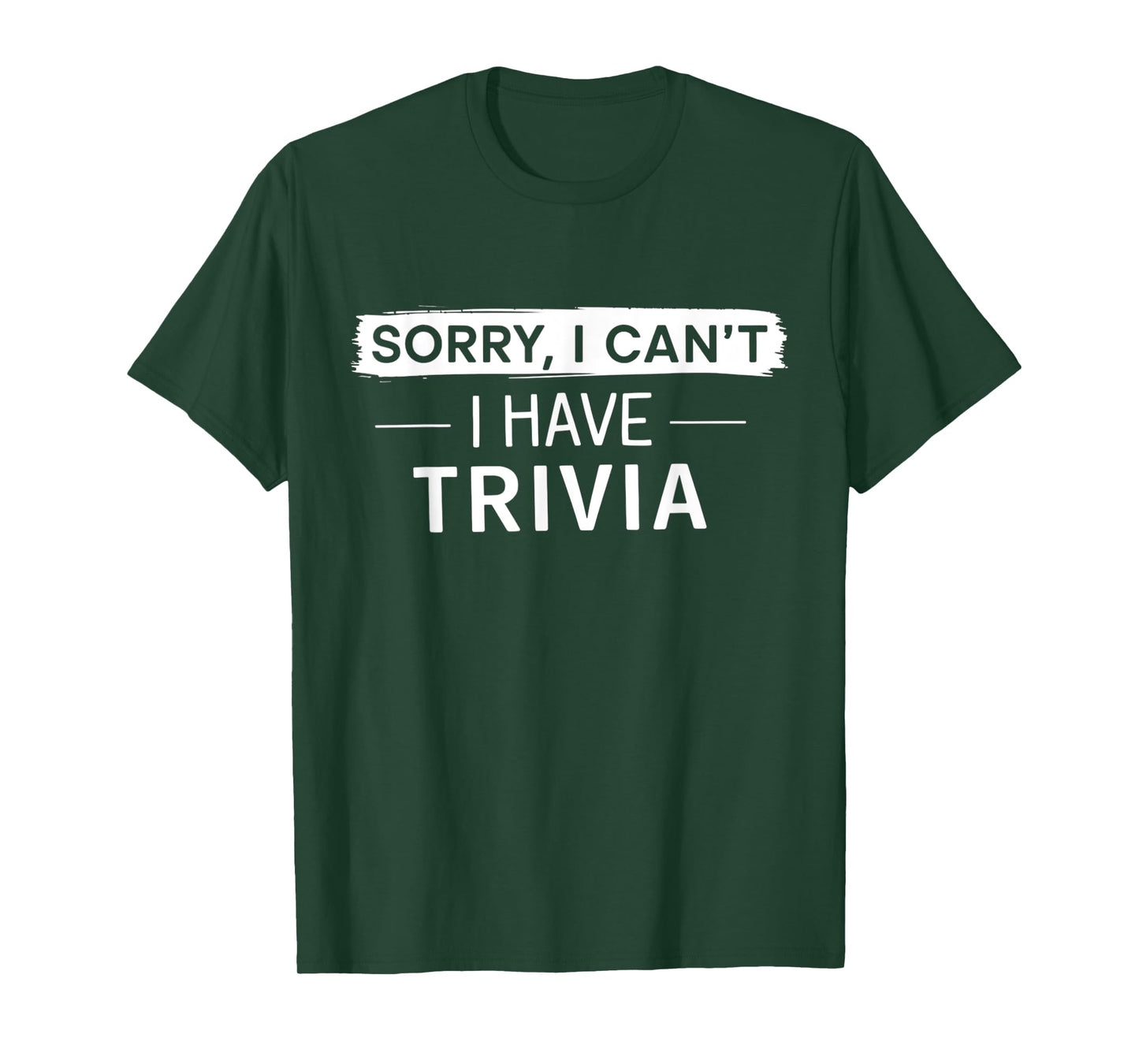 Sorry I Can't I Have Trivia Night Squad Trivia Night Host T-Shirt
