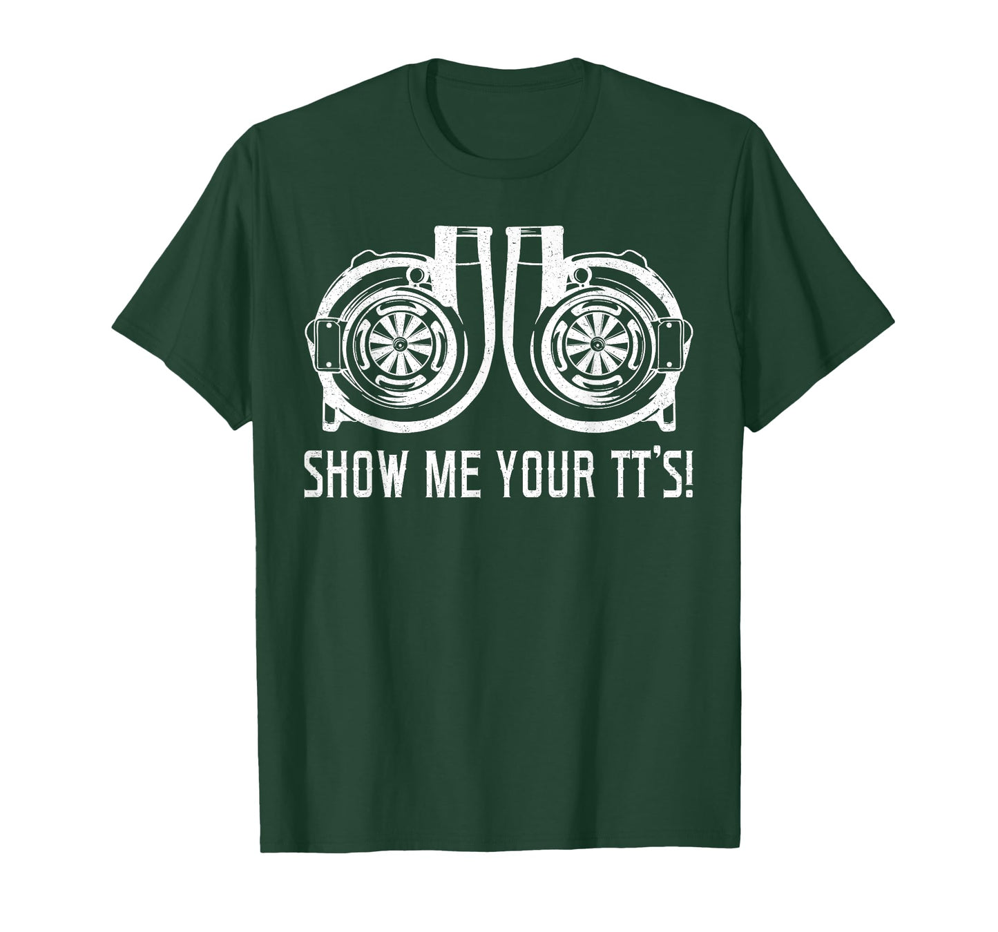 Show me your TT's Street Racing Twin Turbo Car Tuning T-Shirt