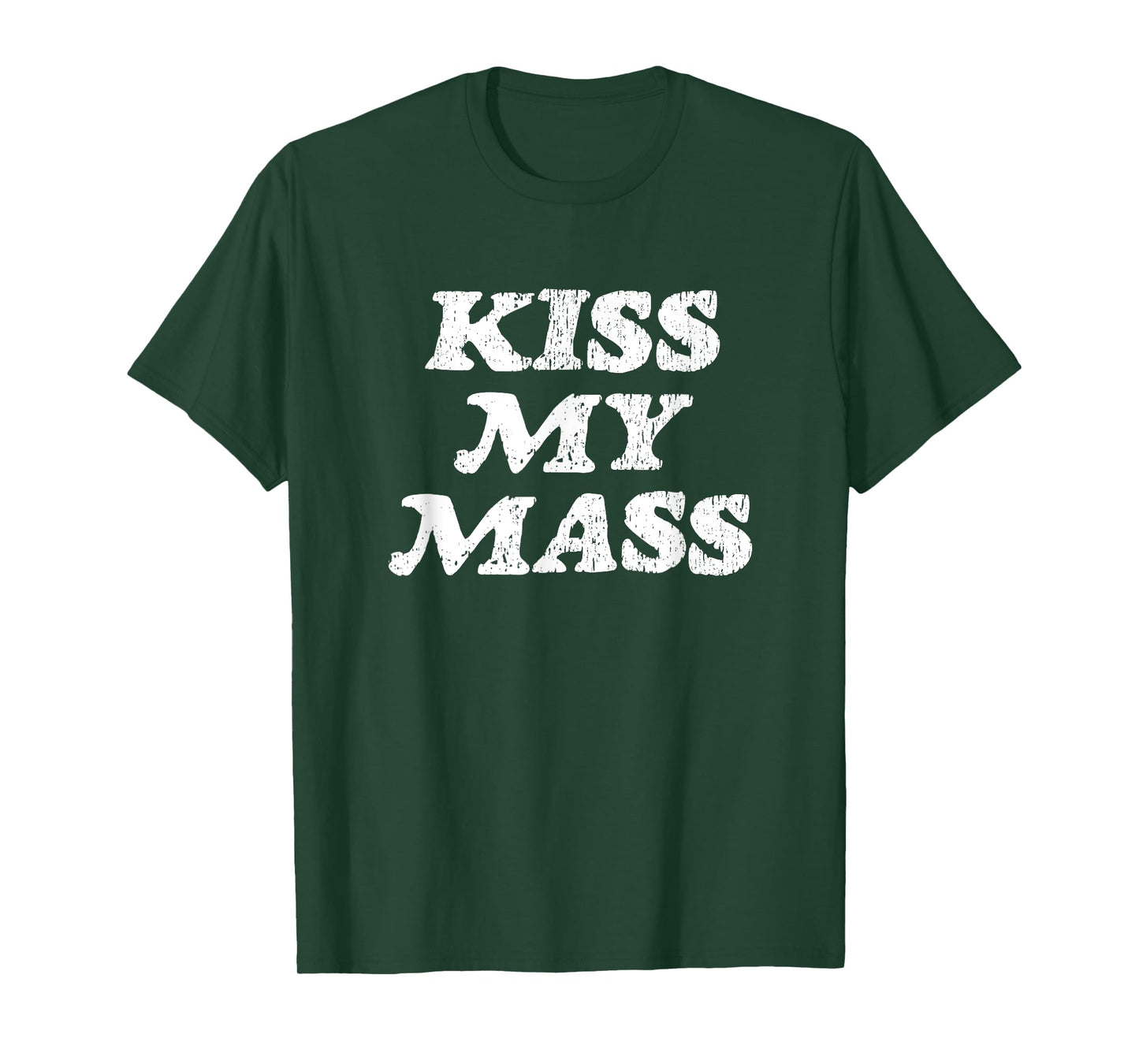Kiss My Mass - Funny Gym Bodybuilder Gag Gift T-Shirt