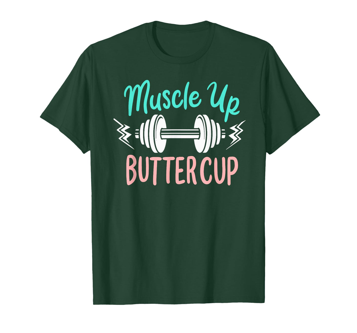 Muscle Up Buttercup Funny Weightlifting Dumbbell Workout T-Shirt
