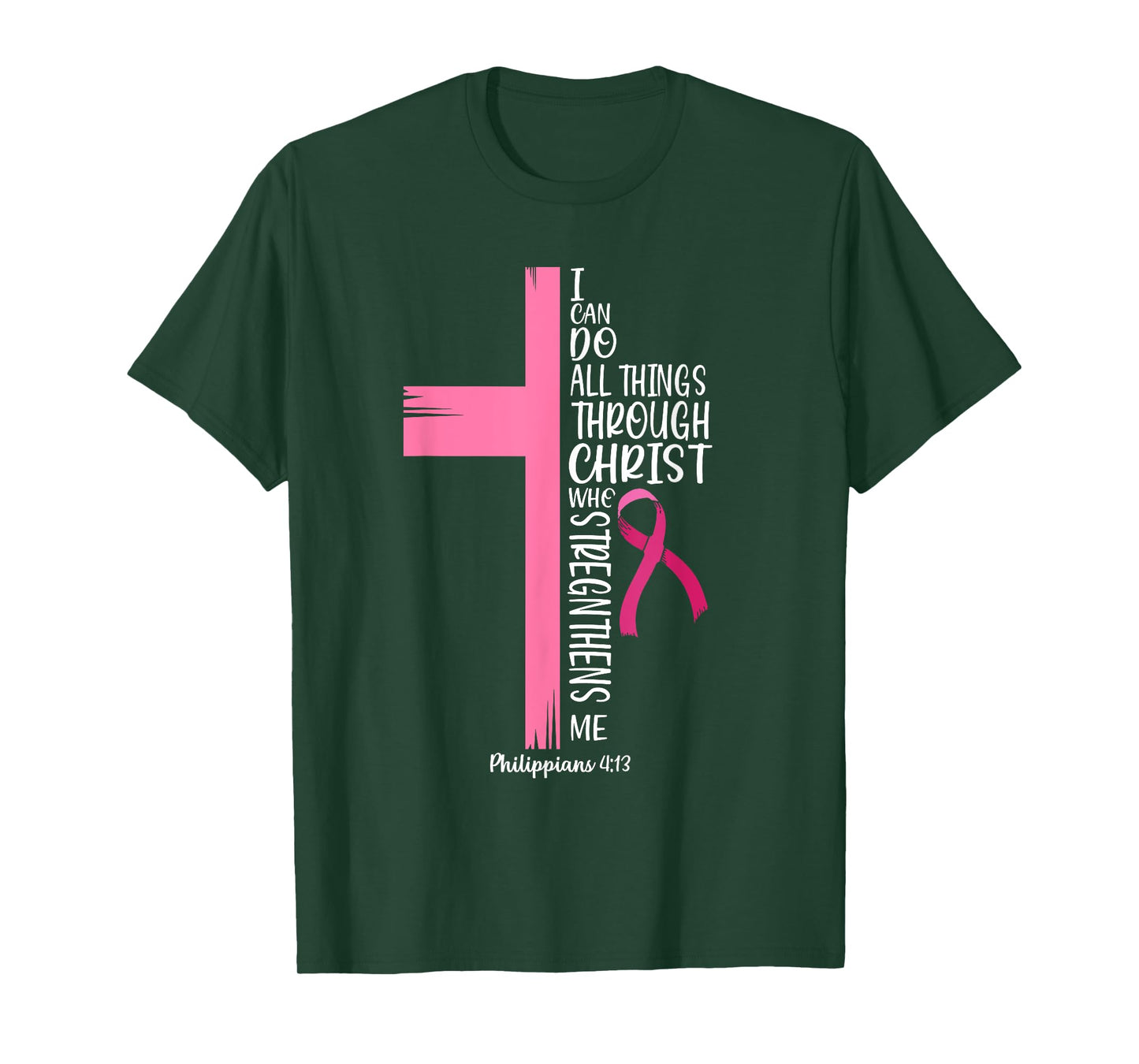 I Can Do All Things Through Christ Breast Cancer Awareness T-Shirt