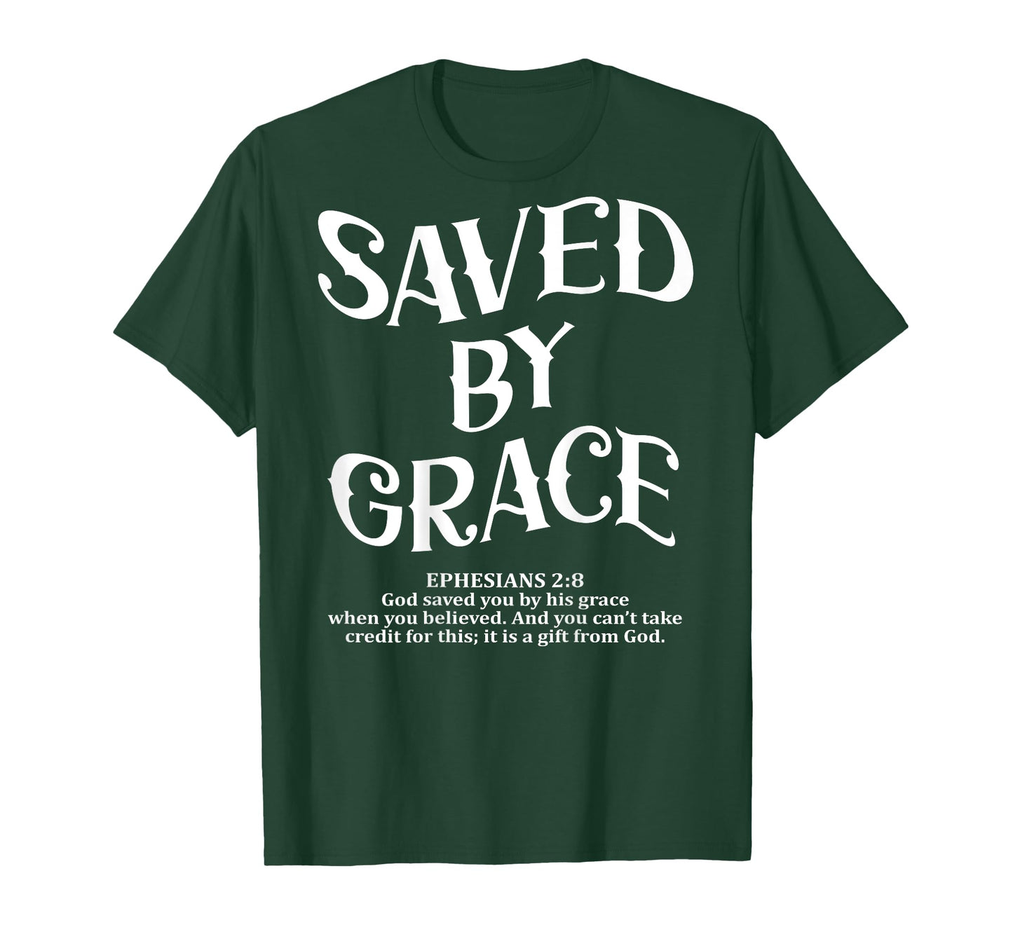 (Back Sided Print) Saved By Grace Christian T-Shirt