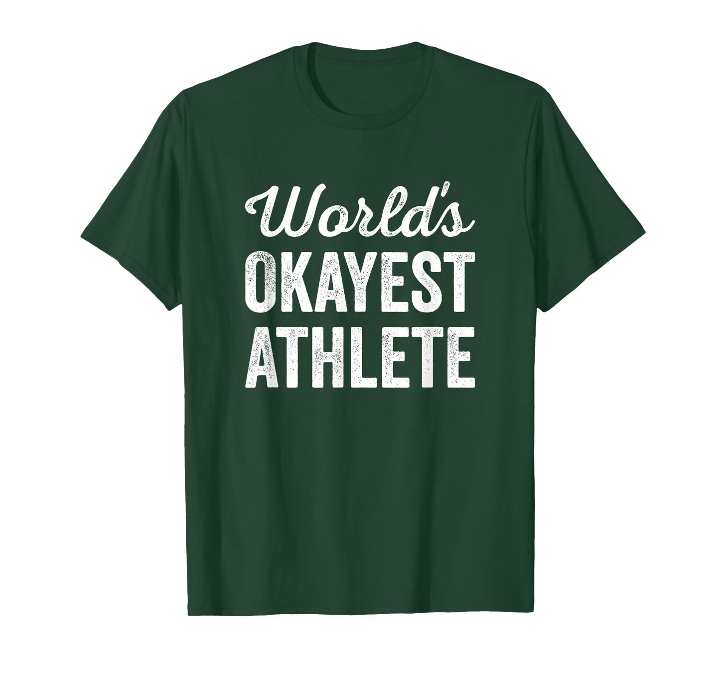 Worlds Okayest Athlete Funny Sarcastic Best Runner Player T-Shirt