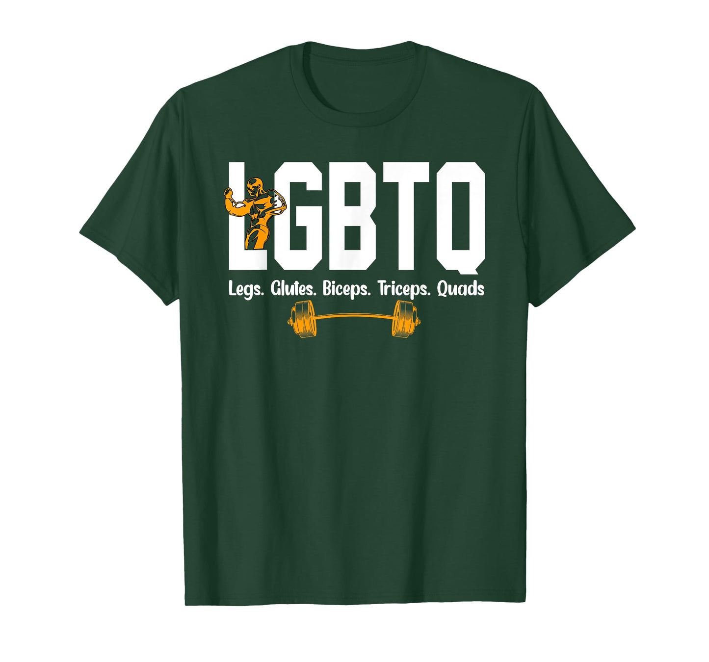 LGBTQ Legs, Glutes, Biceps, Triceps, Quads, Gym Lover Tee T-Shirt