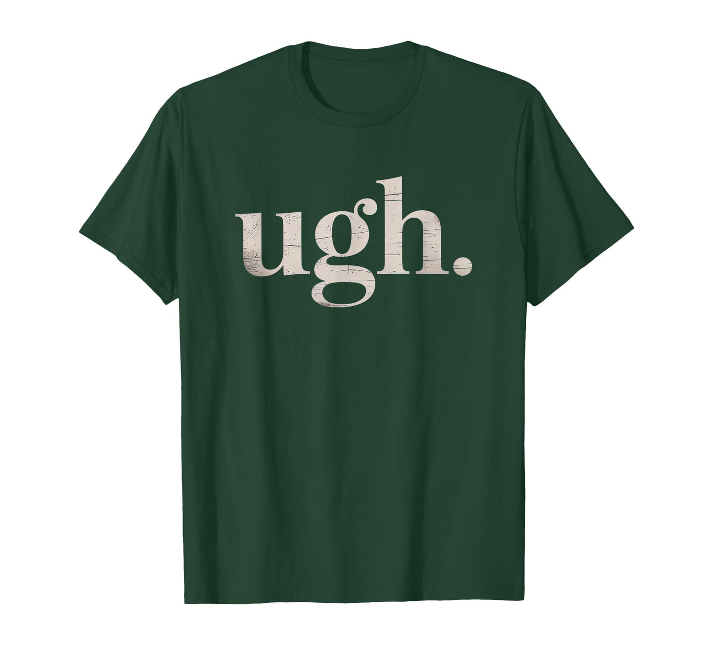 Ugh. Funny Sarcastic Novelty Vintage Graphic T-Shirt