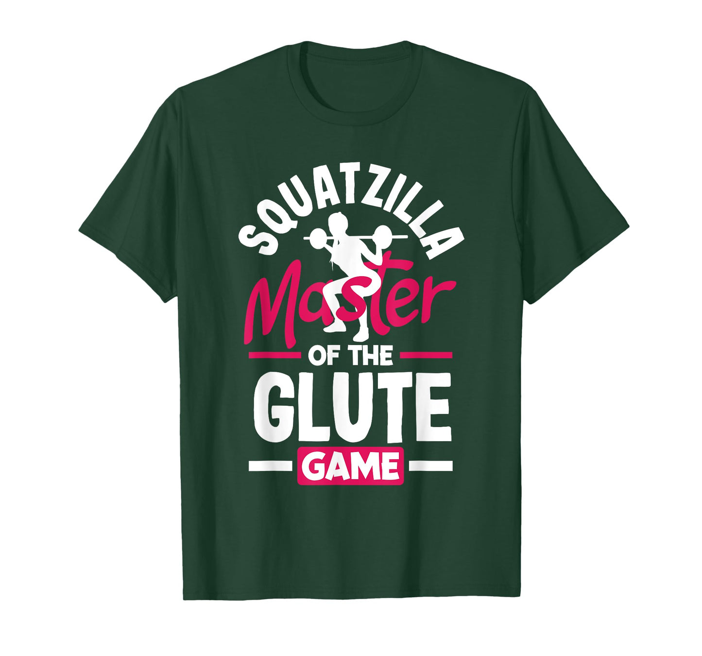 Squatzilla: Master of the Glute Game T-Shirt