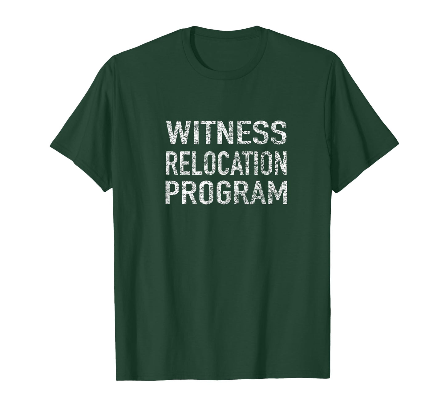 Witness Relocation Program T-Shirt