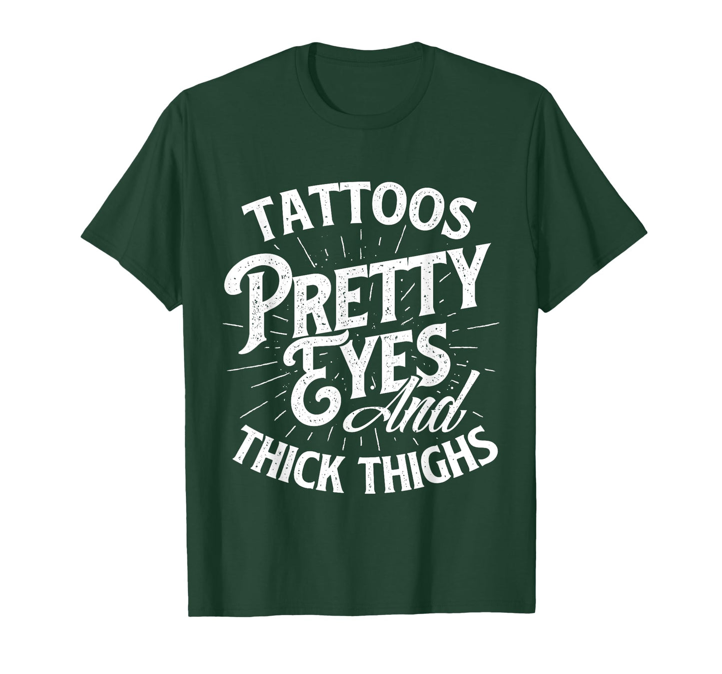 Tattoos Pretty Eyes And Thick Thighs - Gym Fitness T-Shirt