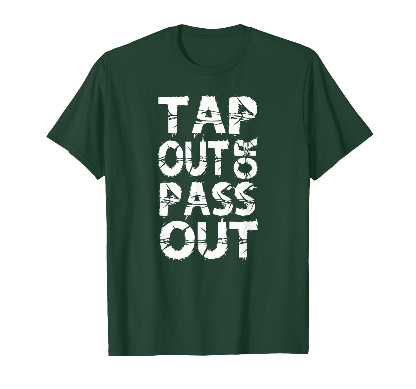 Tap Out or Pass Out | Brazilian Jiu Jitsu BJJ MMA T-Shirt