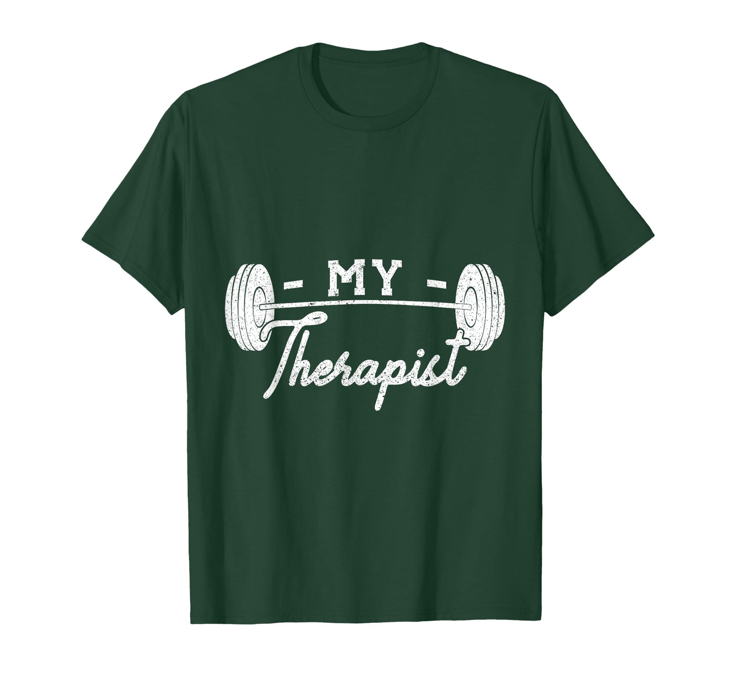 My Therapist Weight Lifting Workout T-Shirt