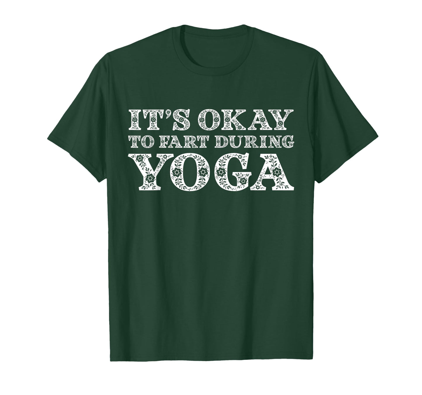 Funny Yoga Saying Gag Gift It's Okay To Fart During Yoga T-Shirt