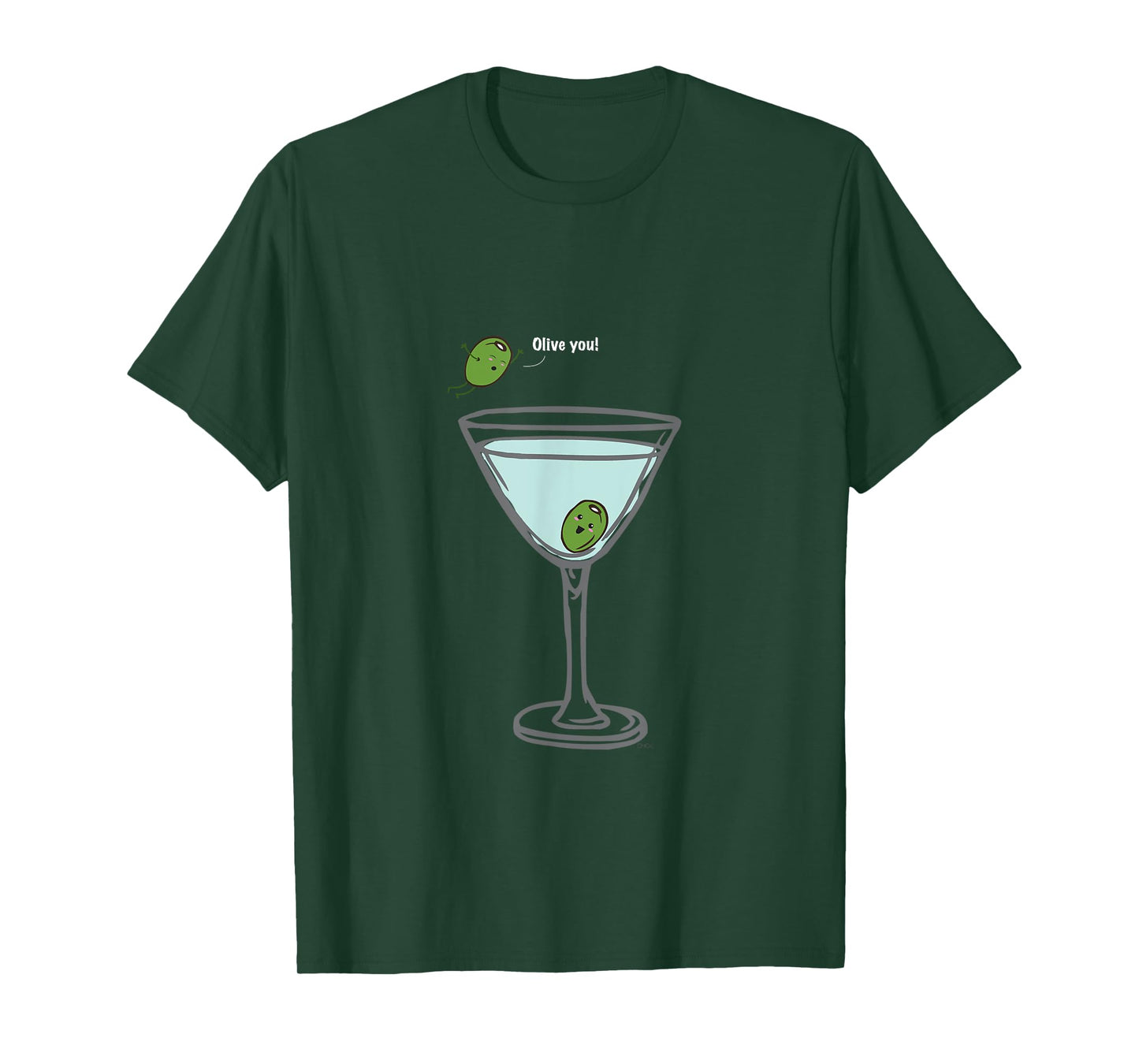 Olive you, Martini, Funny T Shirt love Humor Graphic T-Shirt
