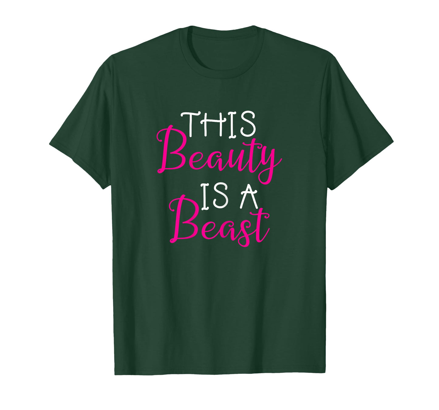 This Beauty Is A Beast Gym Workout Saying For Women Girls T-Shirt