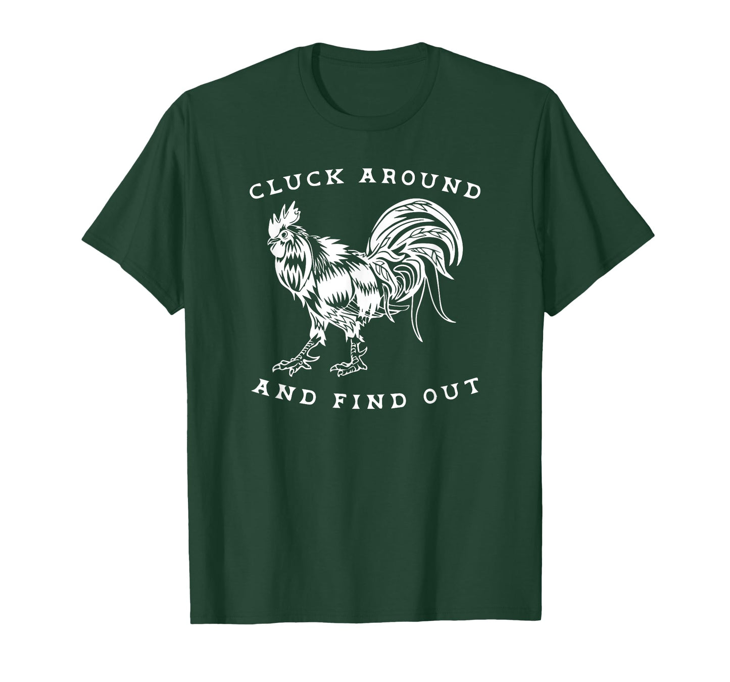 Cluck Around and Find Out Funny Gym and Fitness Workout T-Shirt
