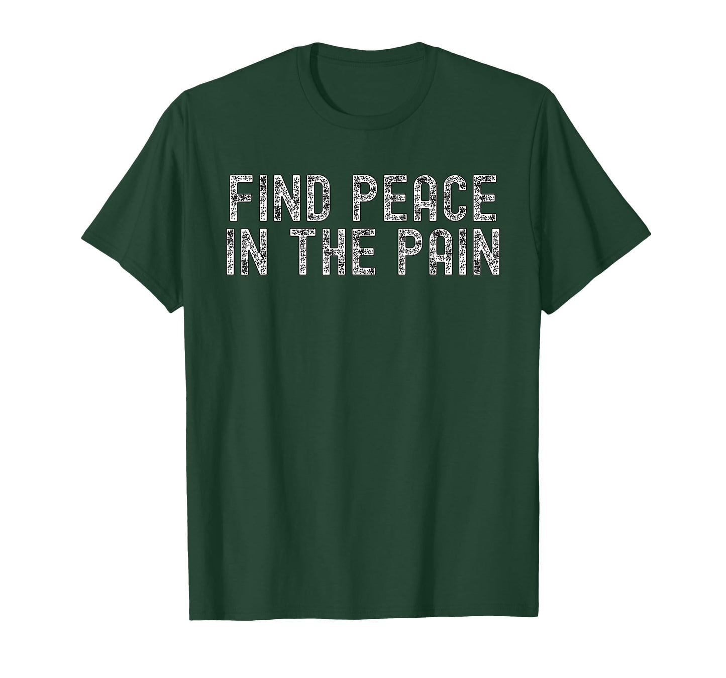 Funny Pump Covers Gym Men | Find Peace In The Pain T-Shirt