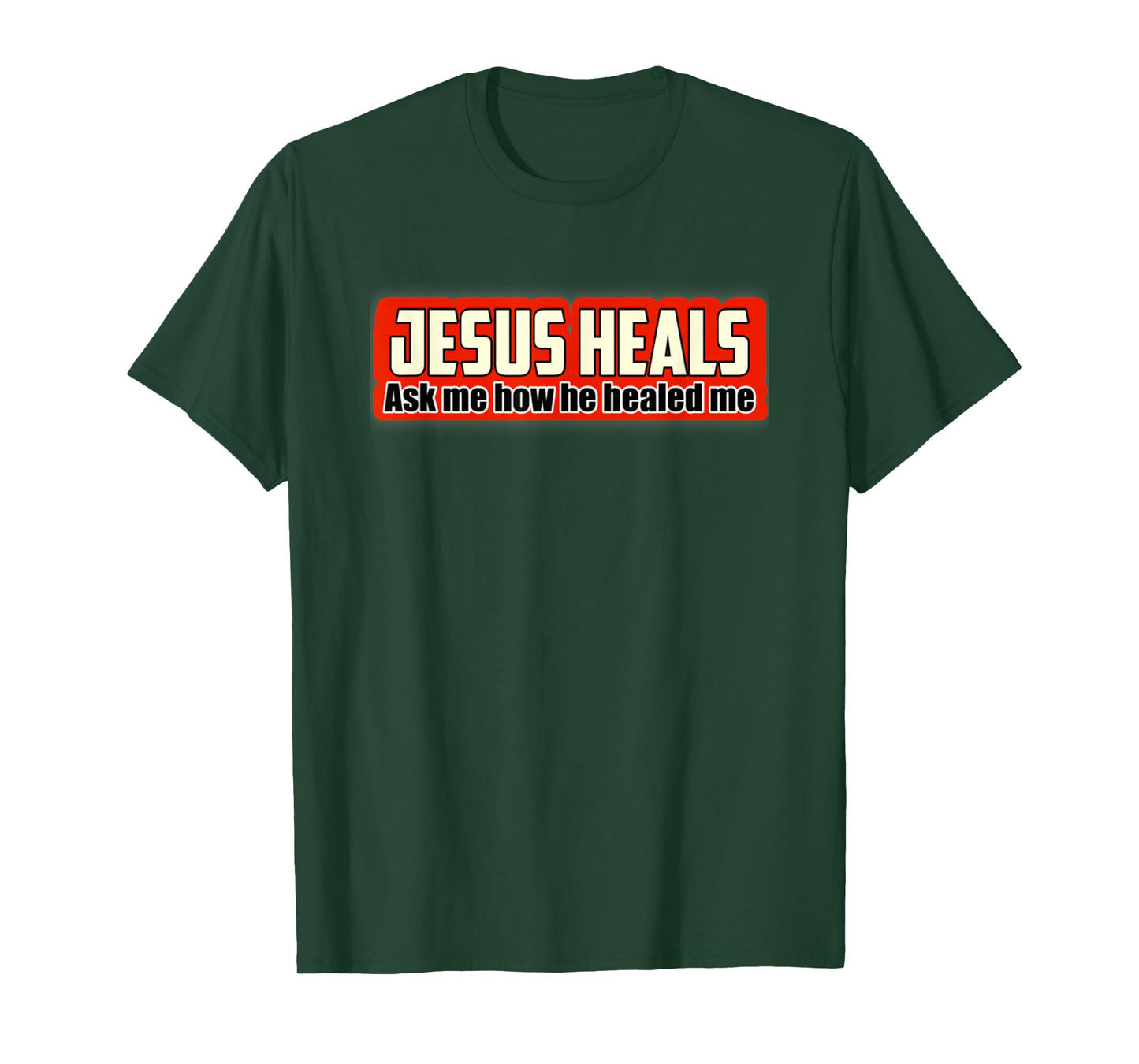 Jesus Heals Ask Me How He Healed Me Christian Bible T-Shirt
