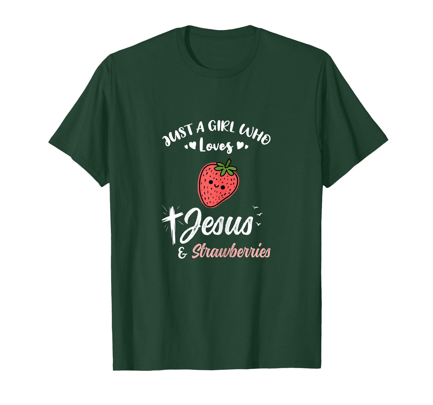Just A Girl Who Loves Jesus And Strawberries T-Shirt